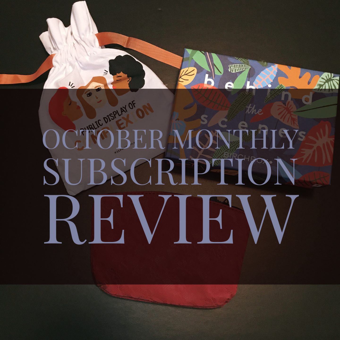 October Monthly Subscription Review