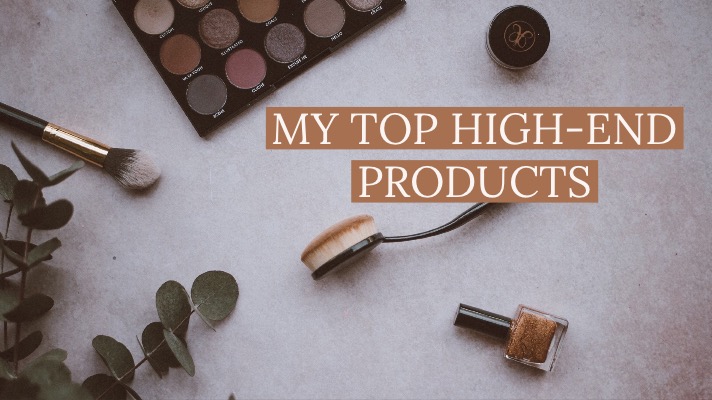 High-End Products I Can’t Live Without