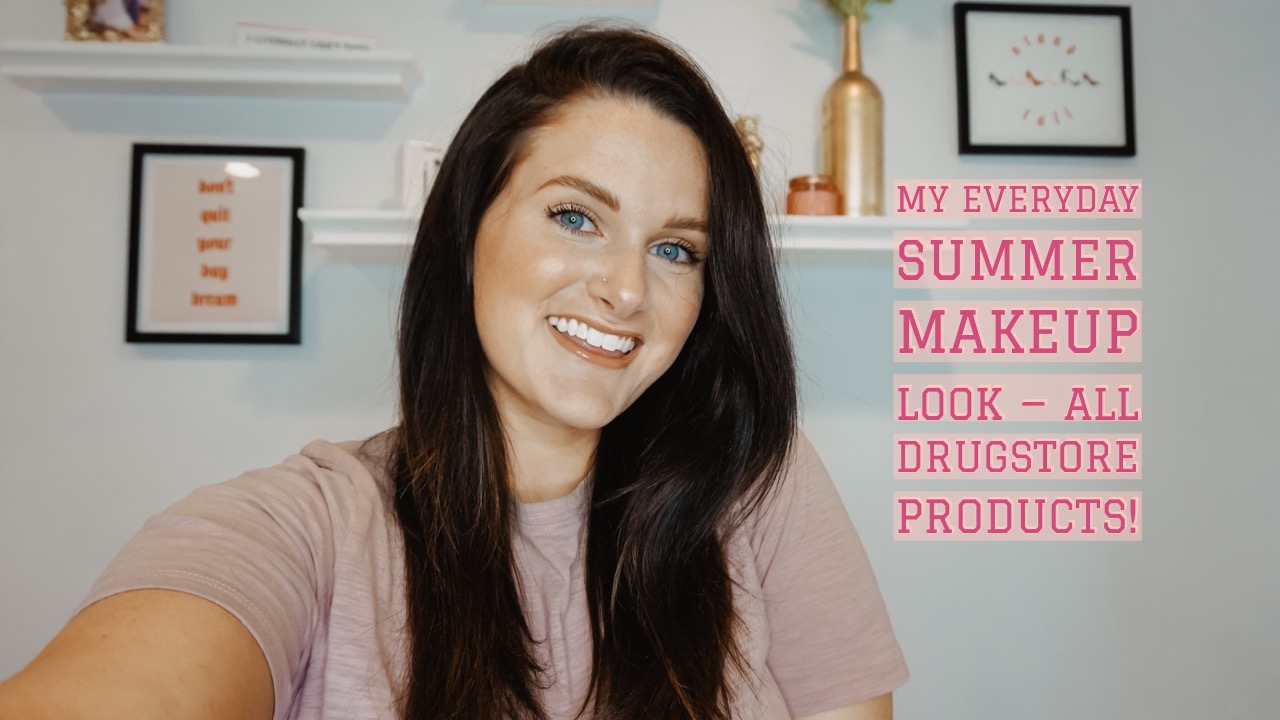 My Everyday Summer Makeup Look Using Only Drugstore Products